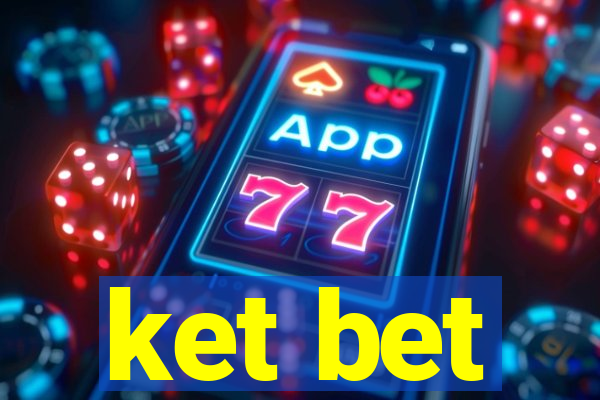 ket bet